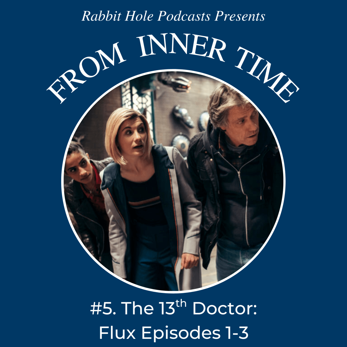 From Inner Time #5: The 13th Doctor-Doctor Who: Flux Episodes&nbsp;1-3