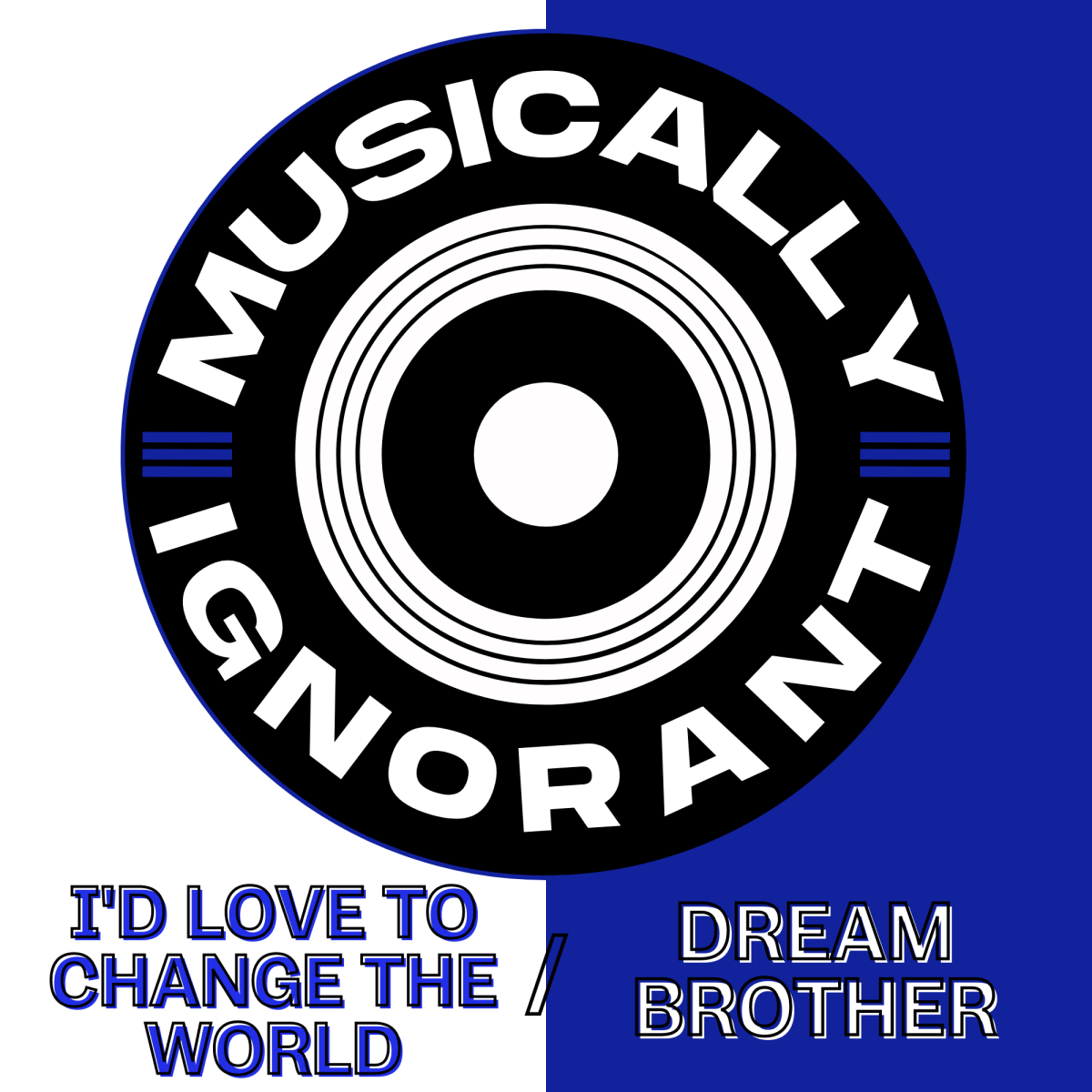 Musically Ignorant #6: I’d Love To Change The World/Dream&nbsp;Brother
