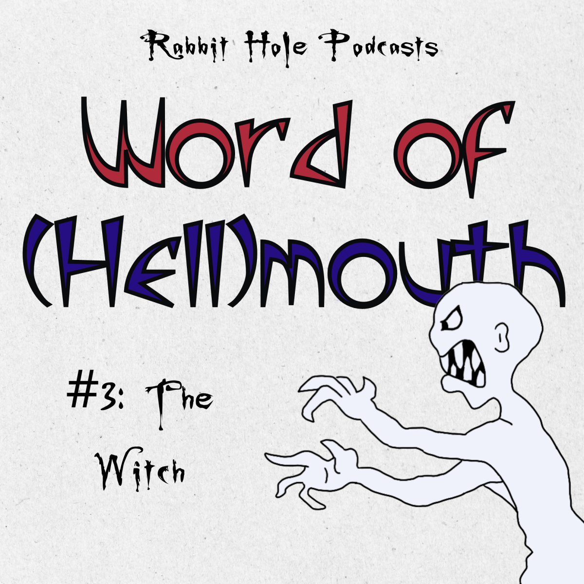 Word of (Hell)mouth #3: The&nbsp;Witch