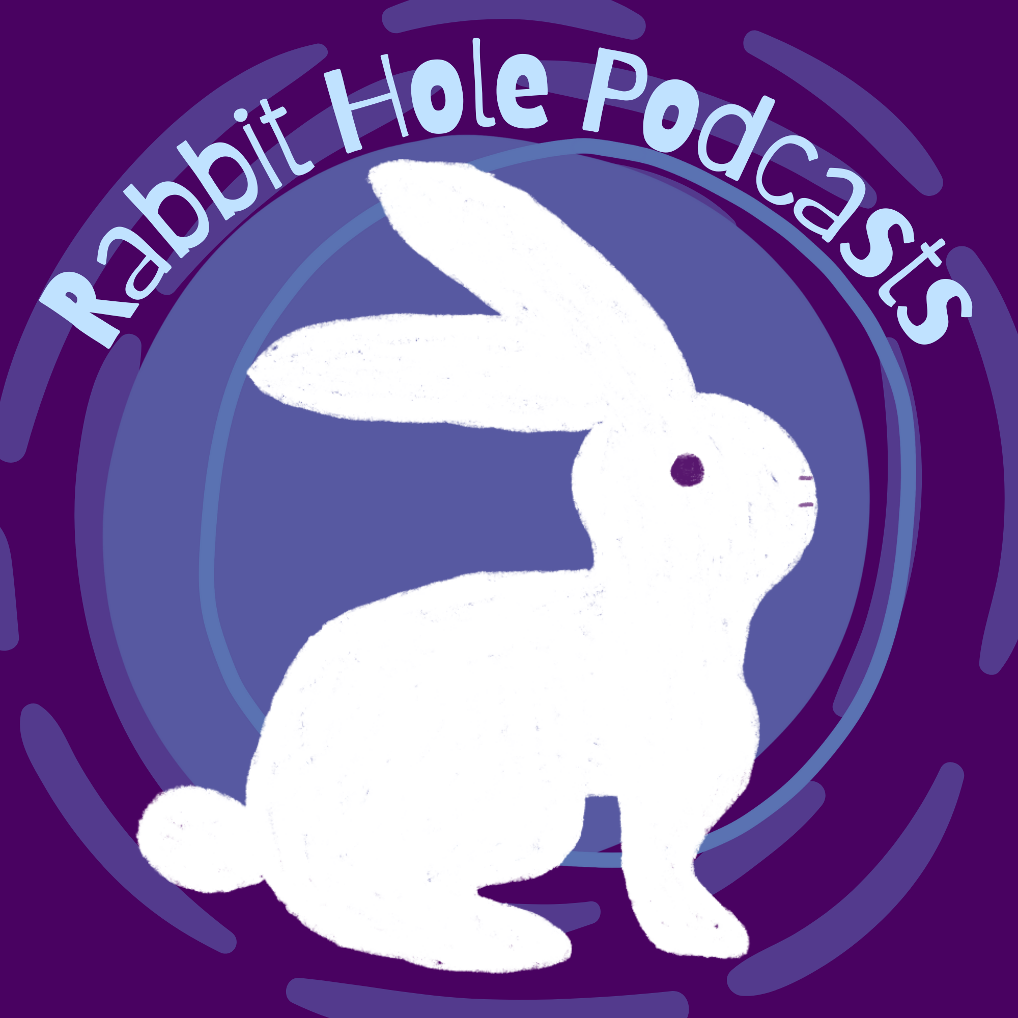 Rabbit Hole Podcasts