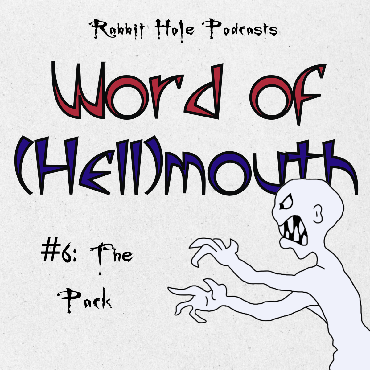 Word of (Hell)mouth #6: The&nbsp;Pack