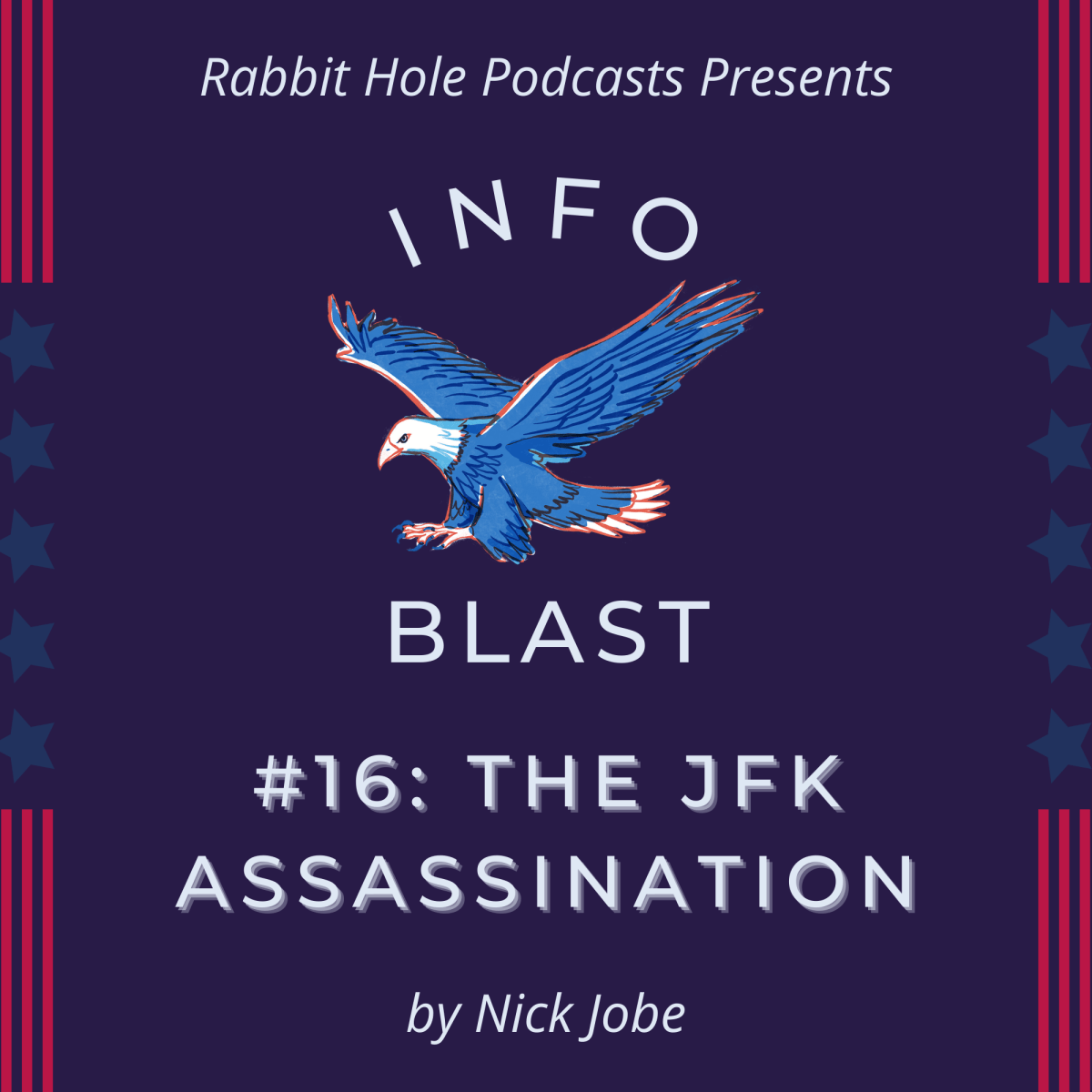 InfoBlast #16: The JFK&nbsp;Assassination