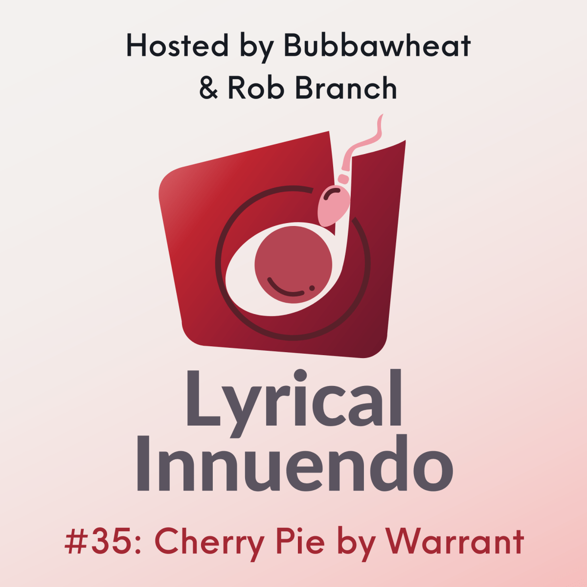 Lyrical Innuendo #35: Cherry Pie by&nbsp;Warrant