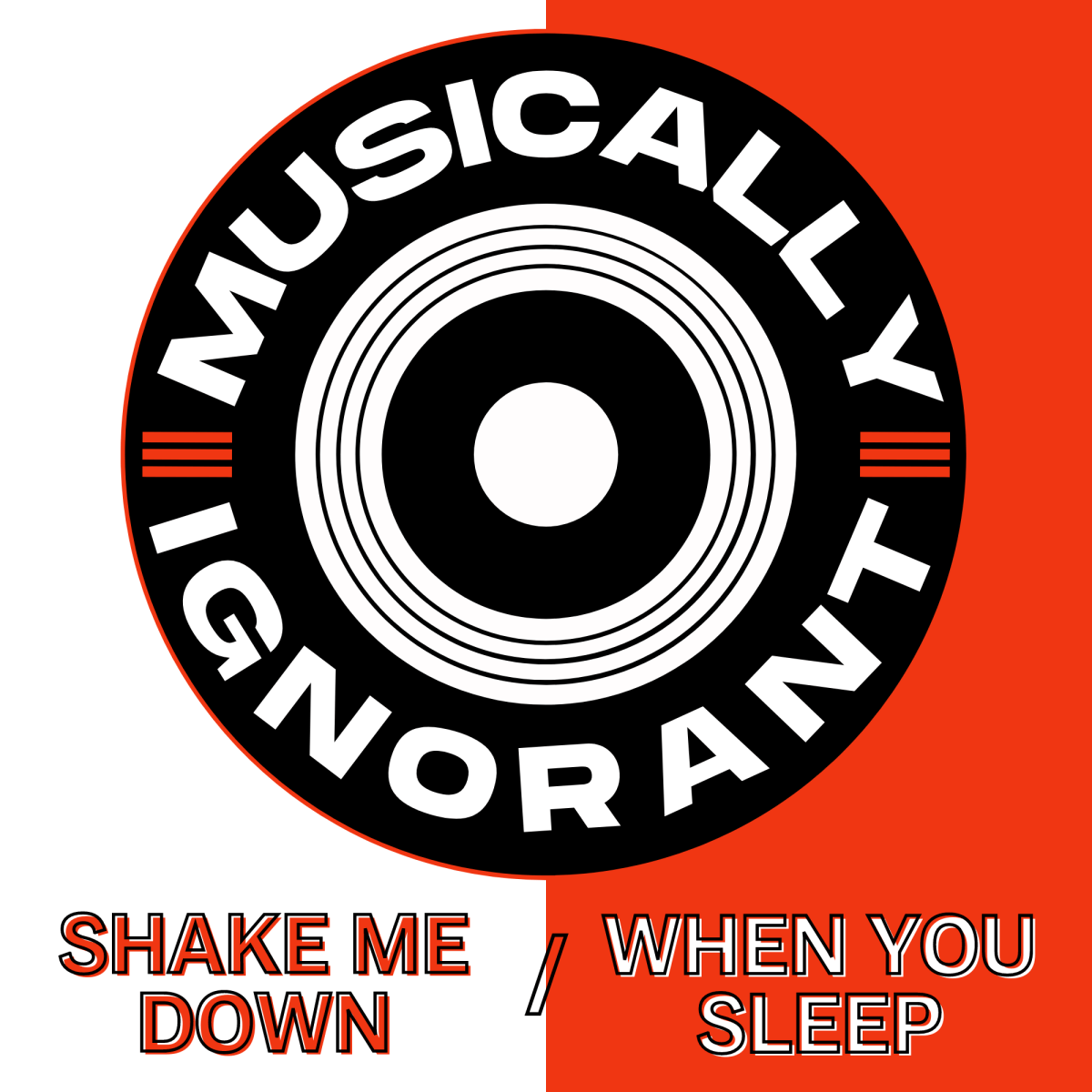 Musically Ignorant #16: Shake Me Down/When You&nbsp;Sleep