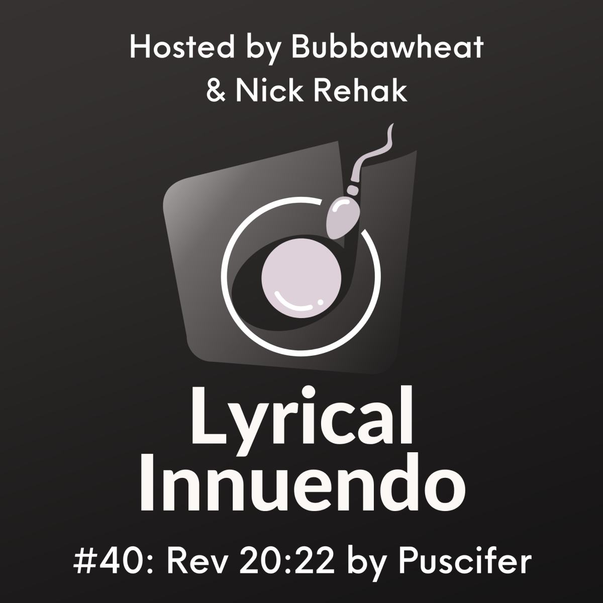 Lyrical Innuendo #40: Rev 22:20 by&nbsp;Puscifer