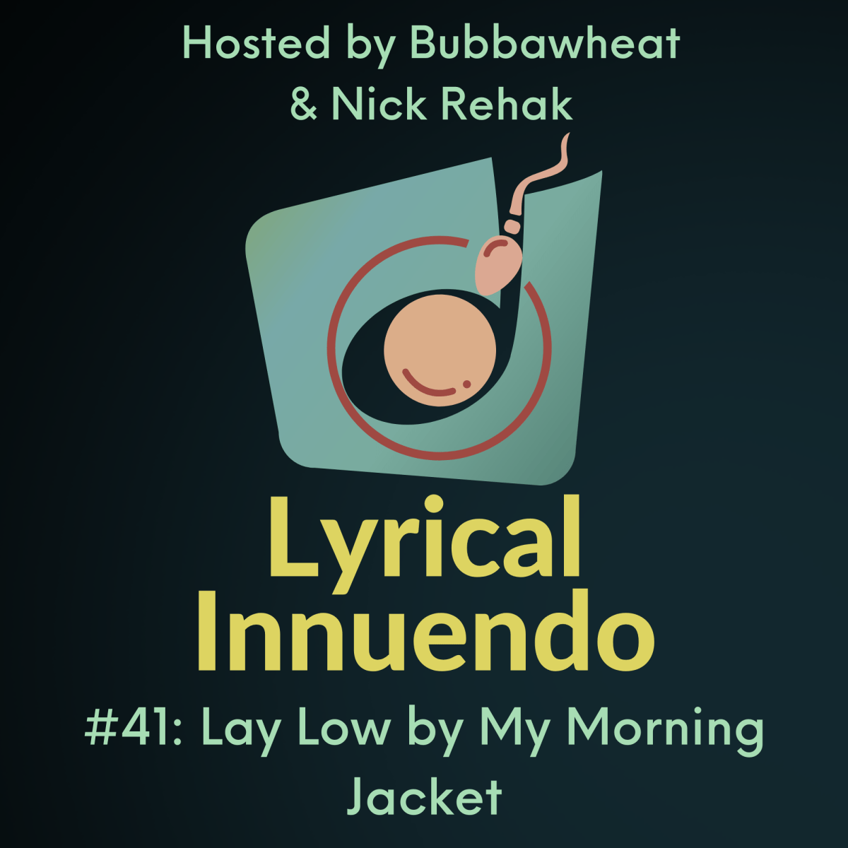 Lyrical Innuendo #41: Lay Low by My Morning&nbsp;Jacket