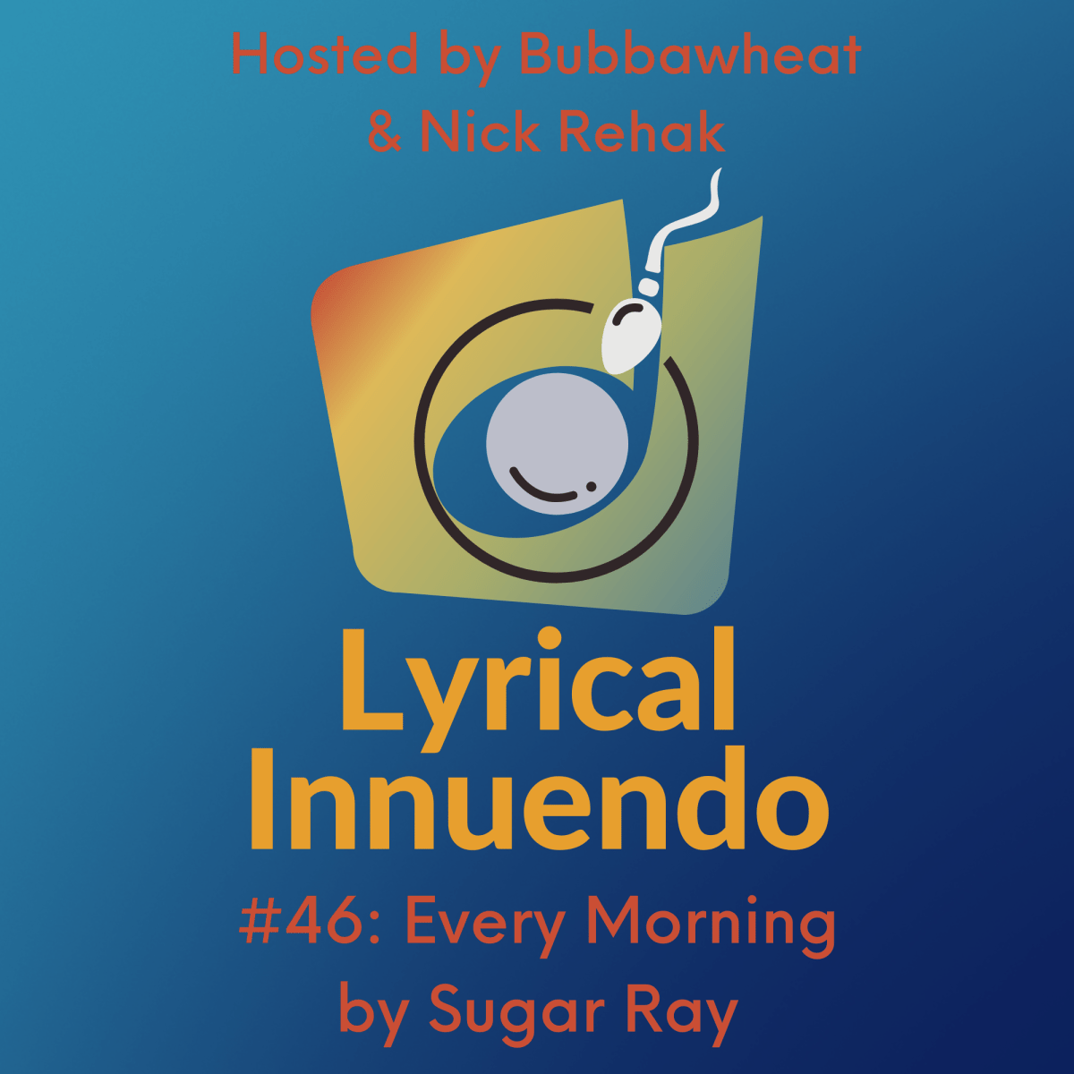 Lyrical Innuendo #46: Every Morning by Sugar&nbsp;Ray