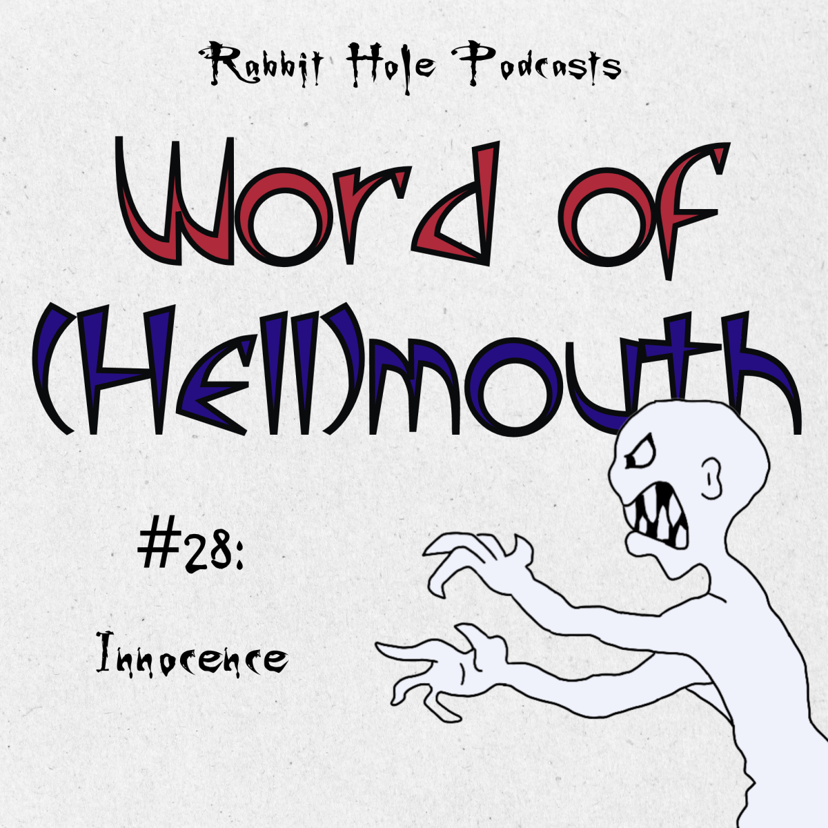 Word of (Hell)mouth #28:&nbsp;Innocence