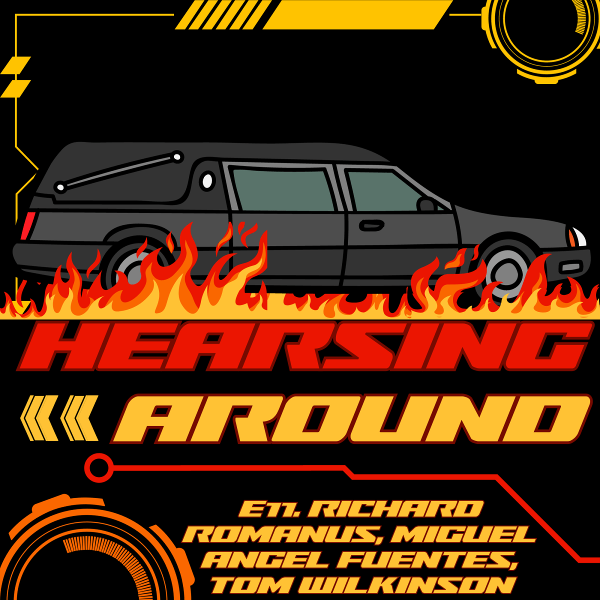 Hearsing Around #11: Richard Romanus, Miguel Angel Fuentes, & Tom&nbsp;Wilkinson