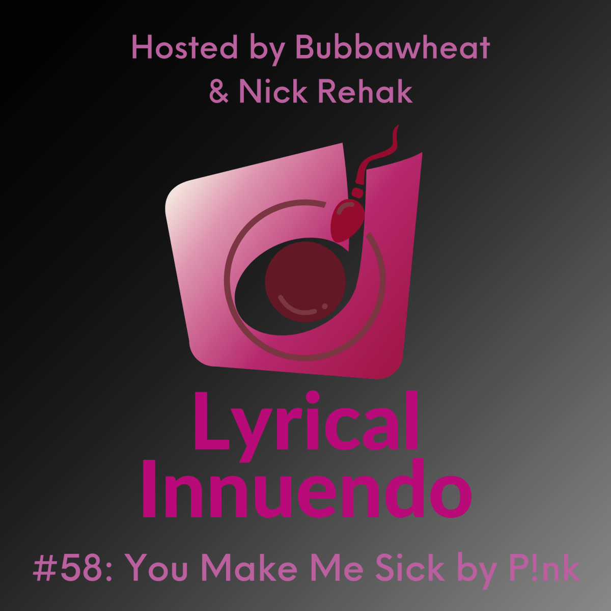 Lyrical Innuendo #58: You Make Me Sick by&nbsp;P!nk