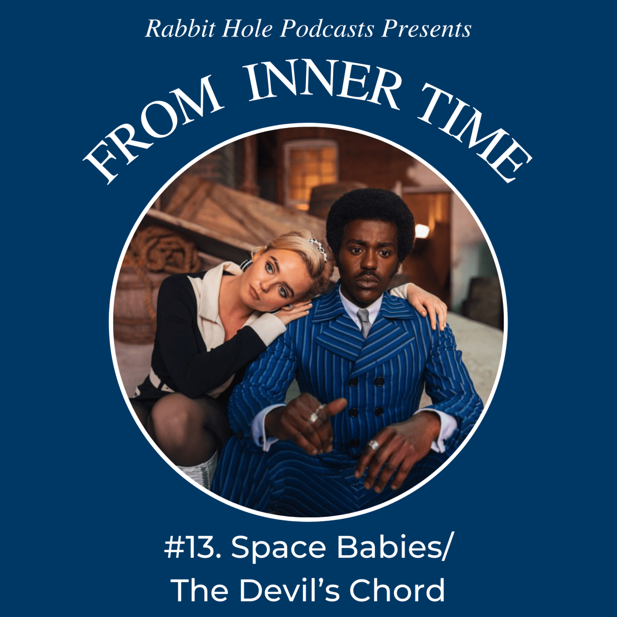 From Inner Time #13: Space Babies/The Devil’s&nbsp;Chord