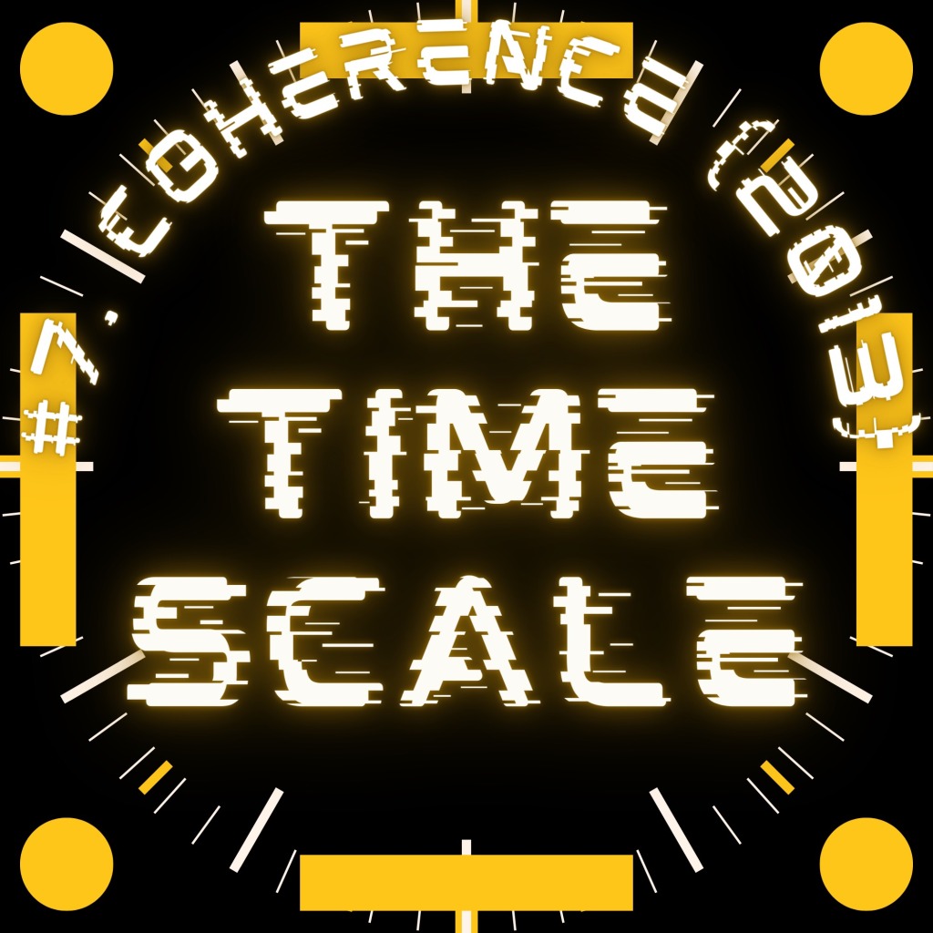 The Time Scale #7: Coherence (2013)