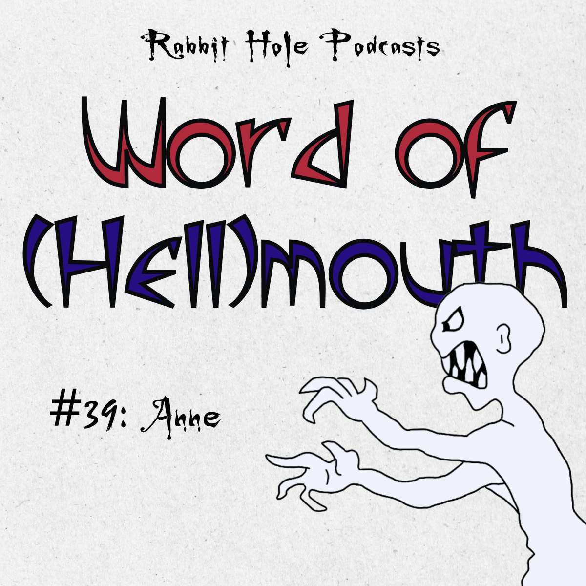 Word of (Hell)mouth #39:&nbsp;Anne