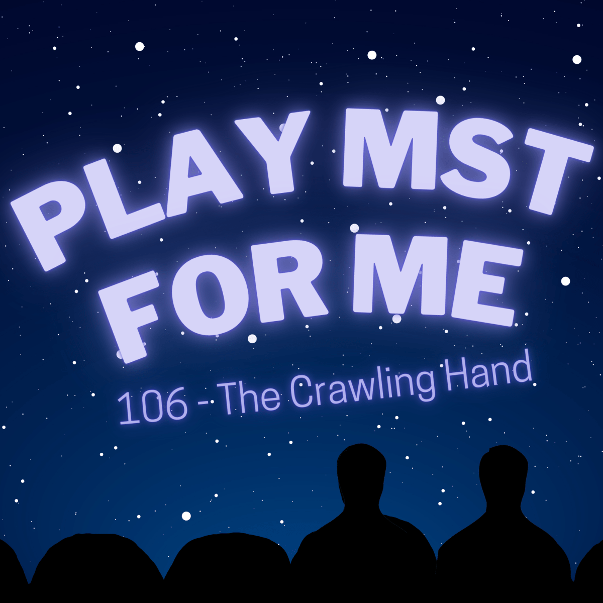 Play MST for Me #27: 106-The Crawling&nbsp;Hand