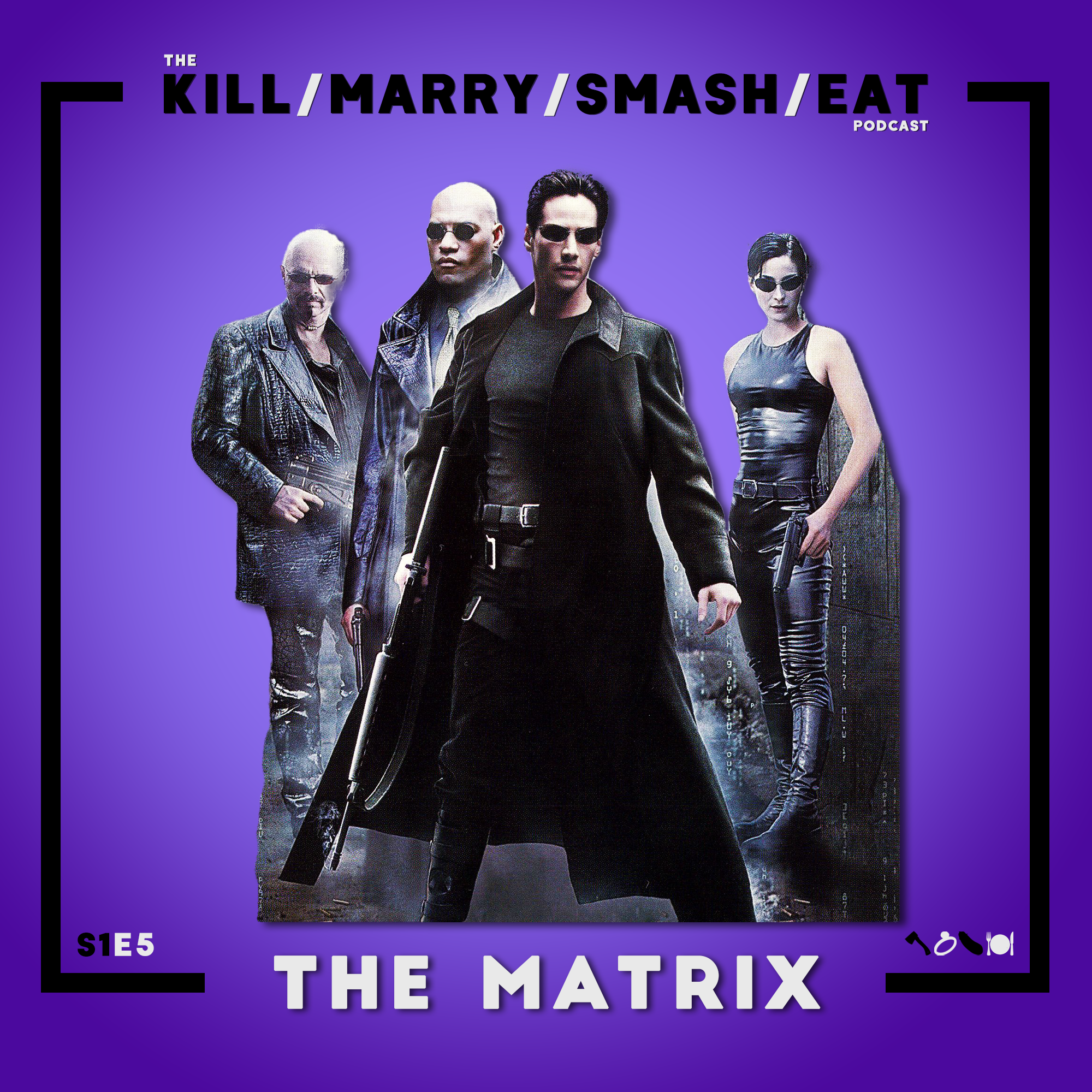 Kill/Marry/Smash/Eat Episode 5: The Matrix – Rabbit Hole Podcasts