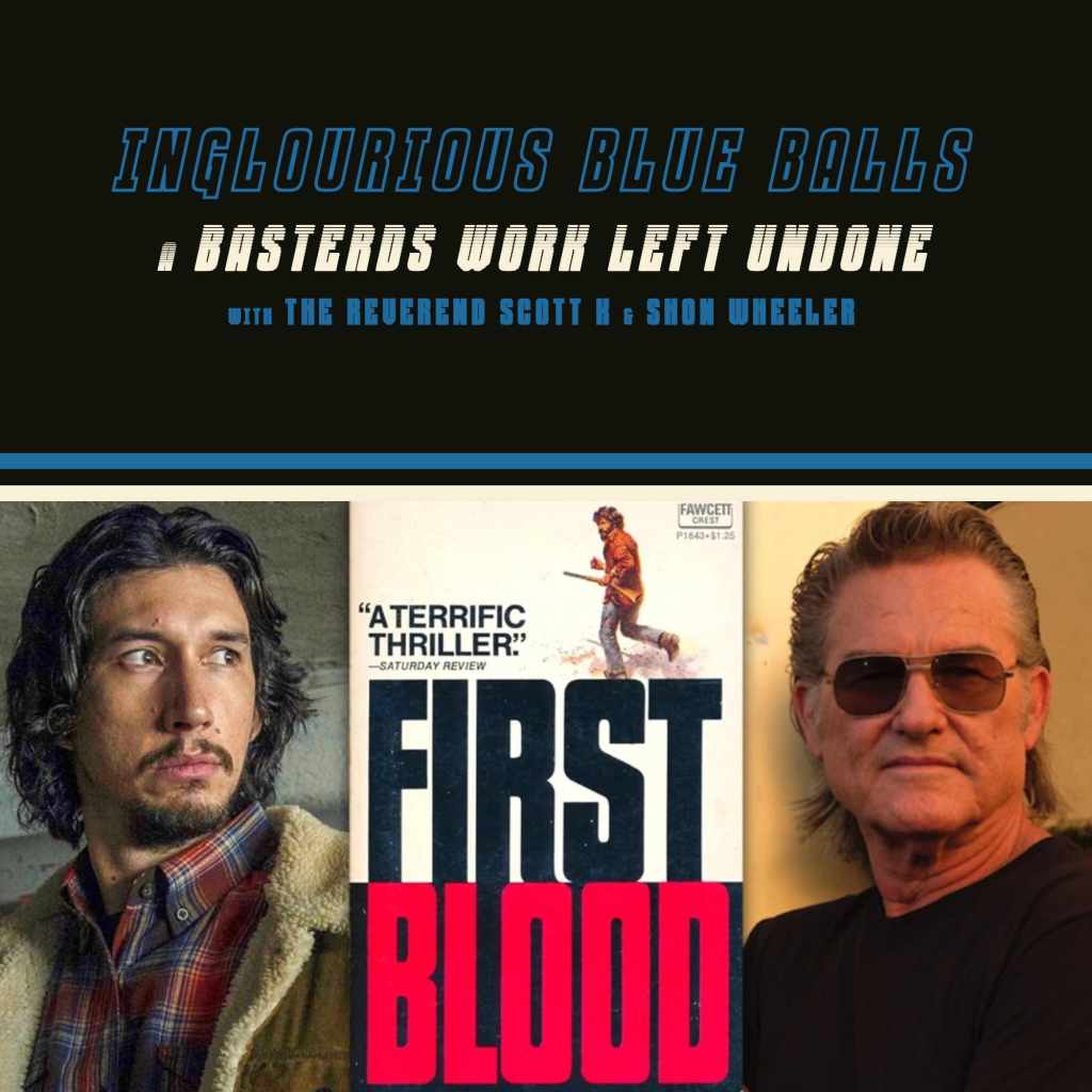 The Church of Tarantino Inglorious Blue Balls 13: First&nbsp;Blood