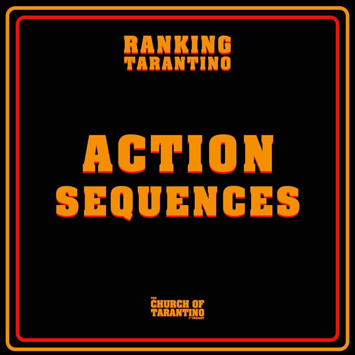 The Church of Tarantino Ranking Tarantino 1: Action&nbsp;Sequences