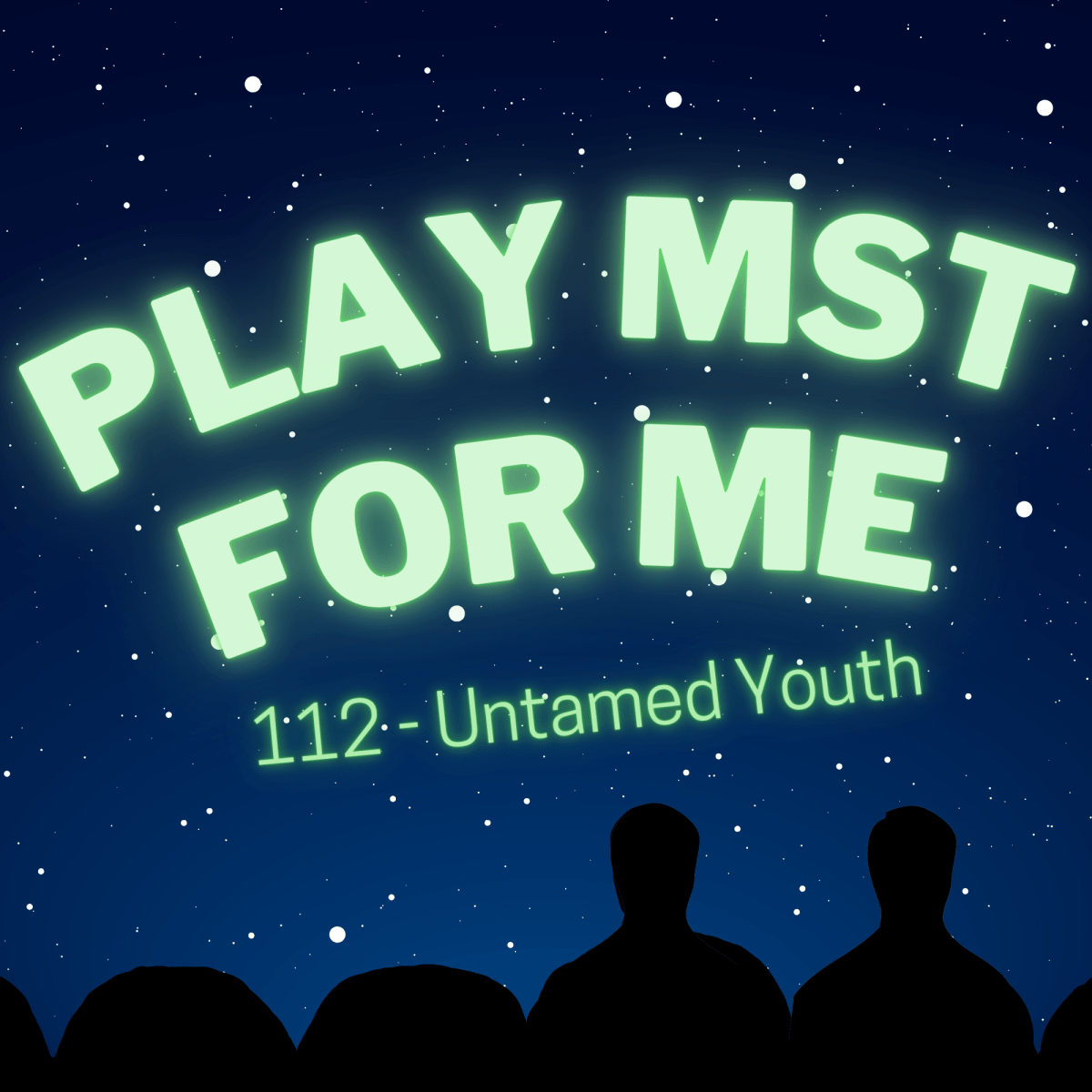 Play MST for Me #33: 112-Untamed&nbsp;Youth