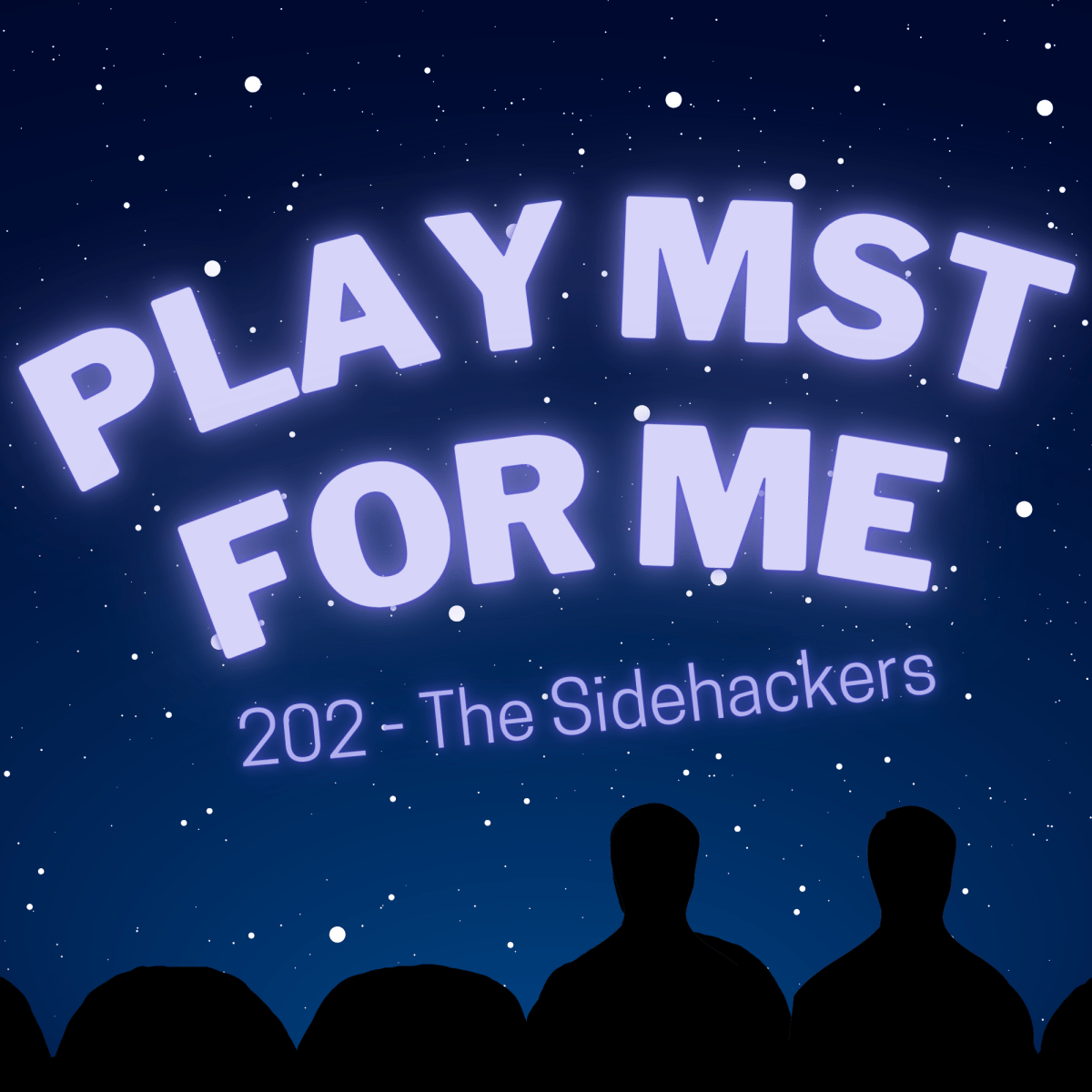 Play MST for Me #36: 202-The&nbsp;Sidehackers