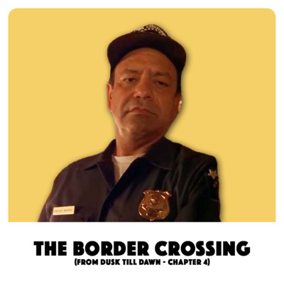 The Church of Tarantino Bible Study 4: From Dusk Till Dawn (Chapter&nbsp;4)