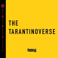 The Church of Tarantino: The Whole Bloody Discussion 3: The&nbsp;Tarantinoverse