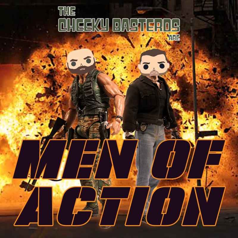 The Men of Action Podcast Episode 38: I’ll Be Back, Don’t Fuck The&nbsp;Woman